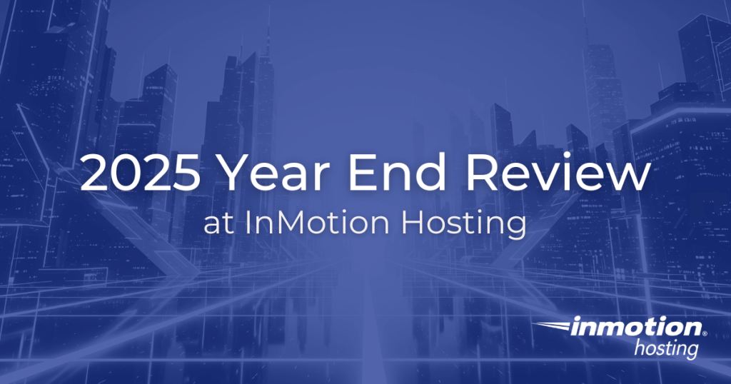 InMotion Hosting 2025 Year in Review Hero Image